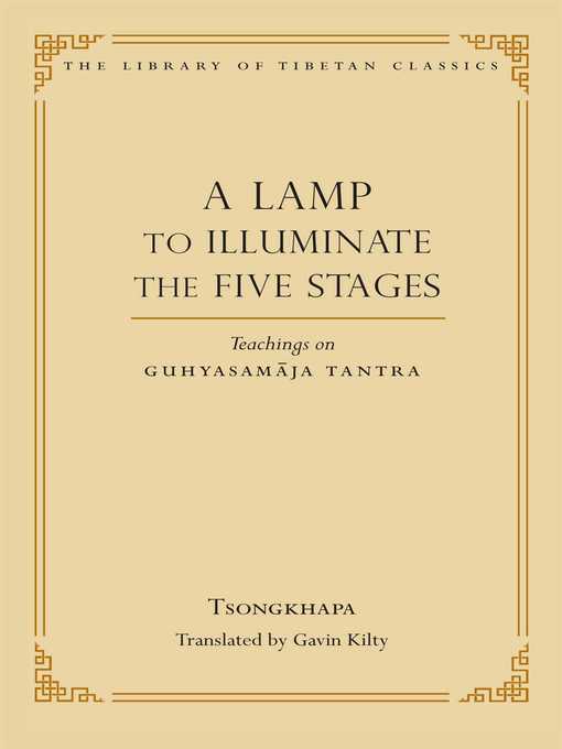 Title details for A Lamp to Illuminate the Five Stages by Je Tsongkhapa - Available